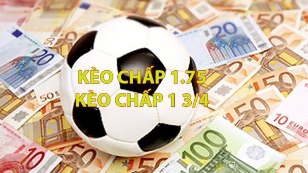 Kèo chấp 1.75