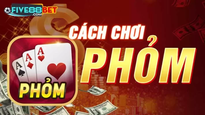 Cách đánh Phỏm hay