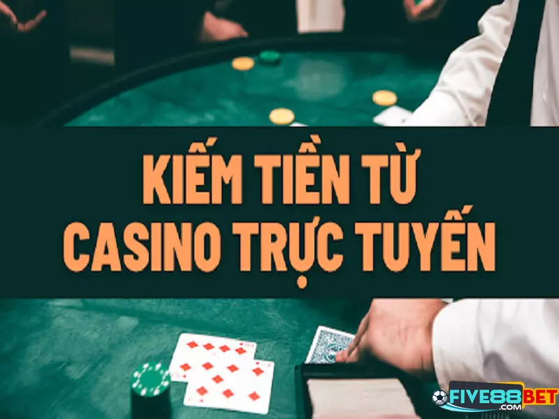 Cách làm giàu từ casino nhanh nhất