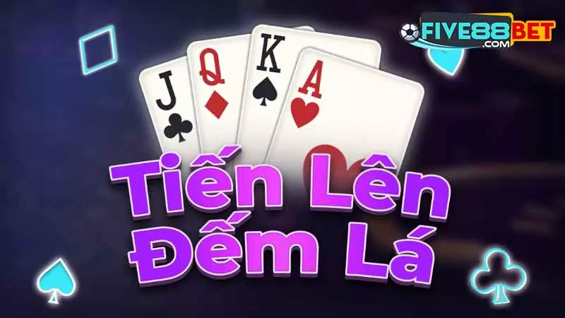 Game bài tiến lên đếm lá