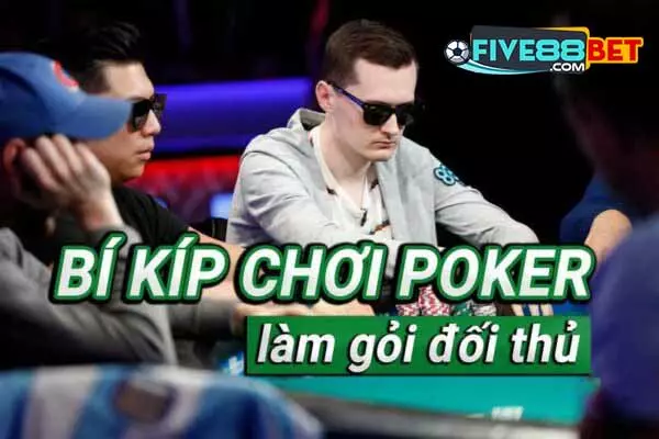 Mẹo chơi poker đa chiến thuật