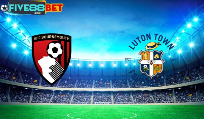 Soi kèo Bournemouth vs Luton Town 02h30 14/03/2024 Ngoại Hạng Anh