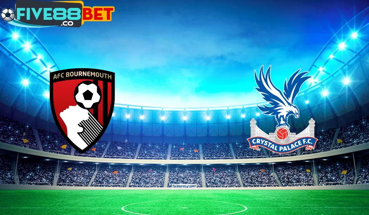 Soi kèo Bournemouth vs Crystal Palace 01h45 03/04/2024 Ngoại Hạng Anh