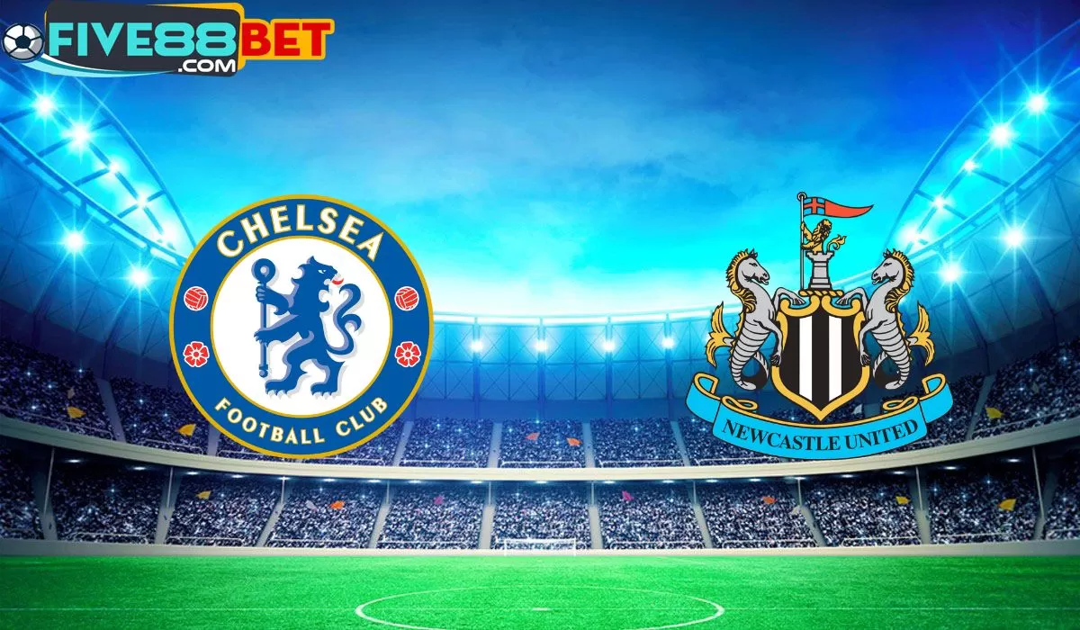 Soi kèo Chelsea vs Newcastle 03h00 12/03/2024 Ngoại Hạng Anh