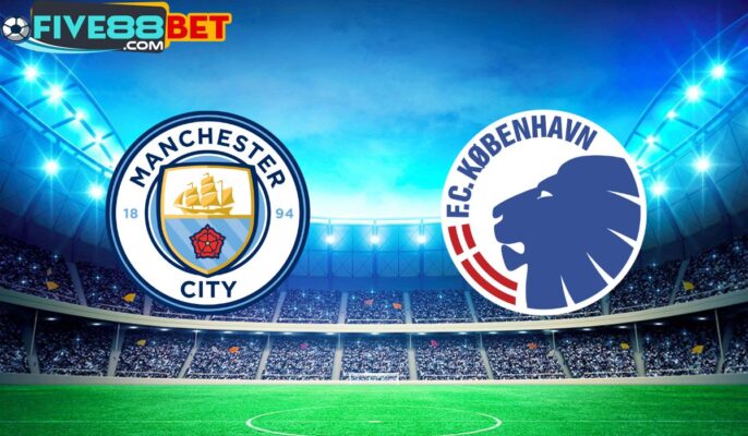 Soi kèo Man City vs Copenhagen 03h00 07/03/2024 Champions League