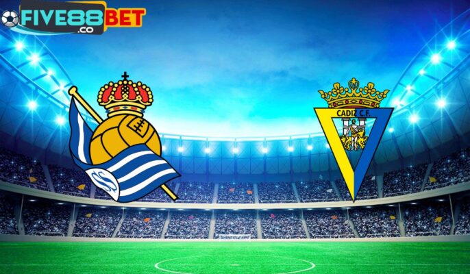 Soi kèo Real Sociedad vs Cadiz 03h00 16/03/2024 La Liga