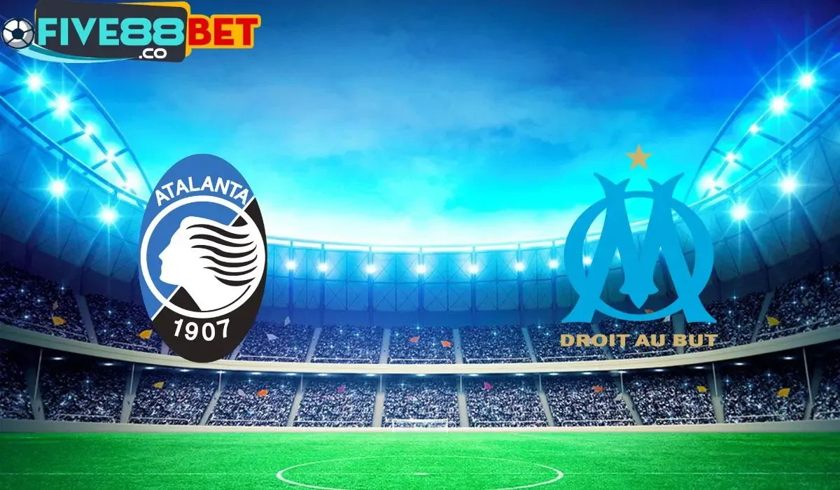 Soi kèo Atalanta vs Marseille 02h00 10/05/2024 Europa League