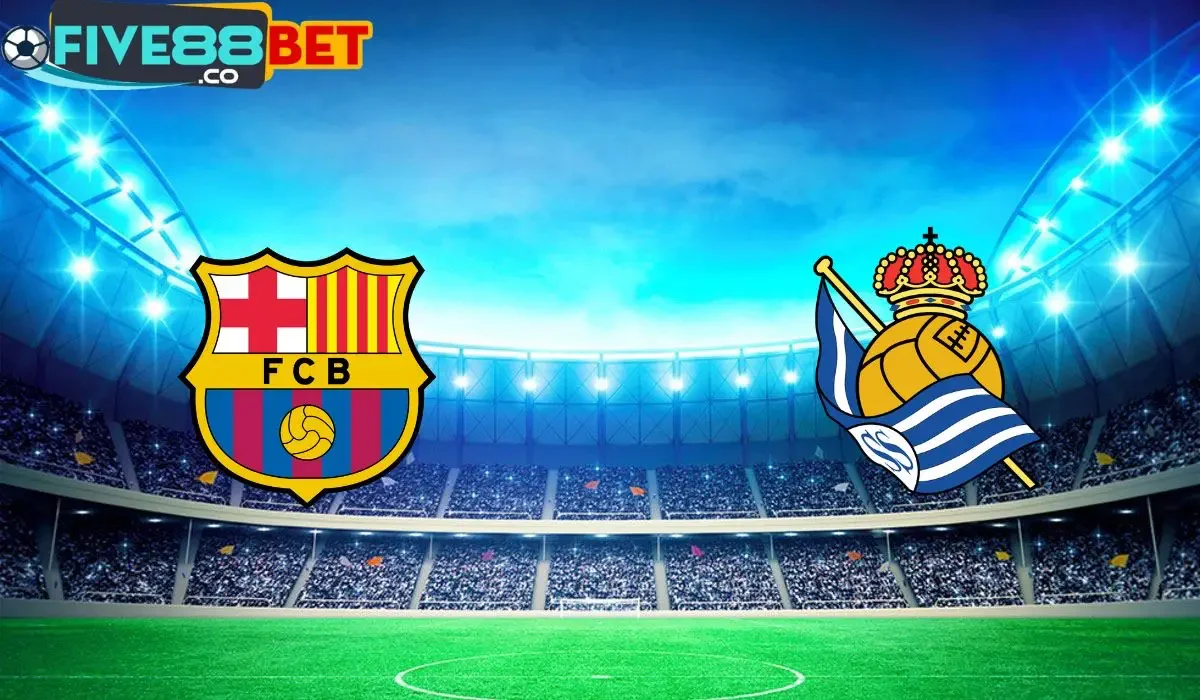 Soi kèo Barcelona vs Real Sociedad 02h00 14/05/2024 La Liga