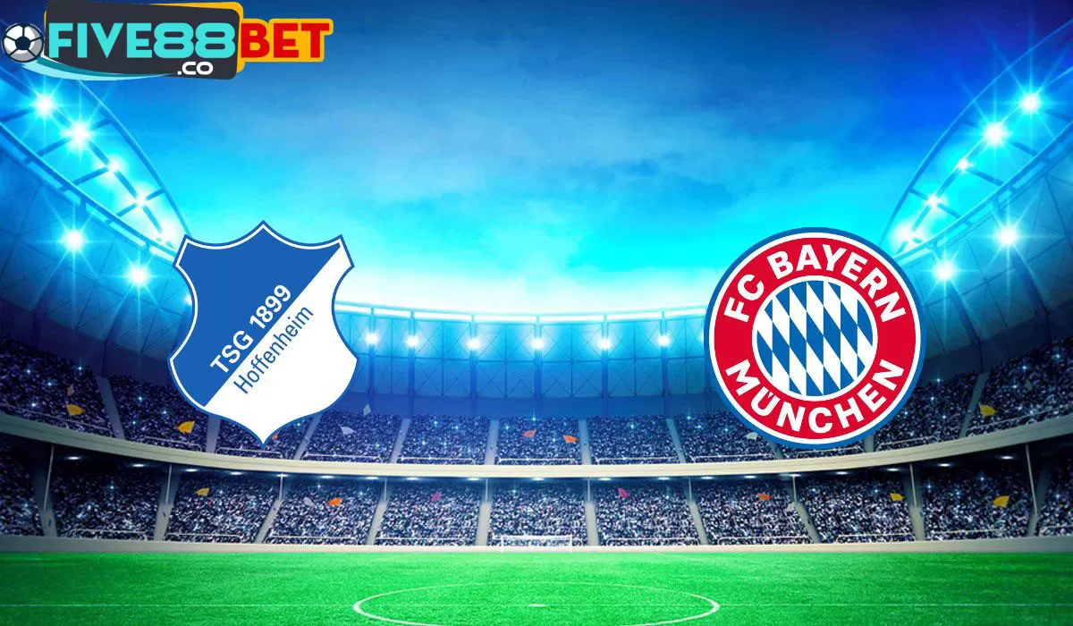 Soi kèo Hoffenheim vs Bayern Munich 20h30 18/05/2024 Bundesliga