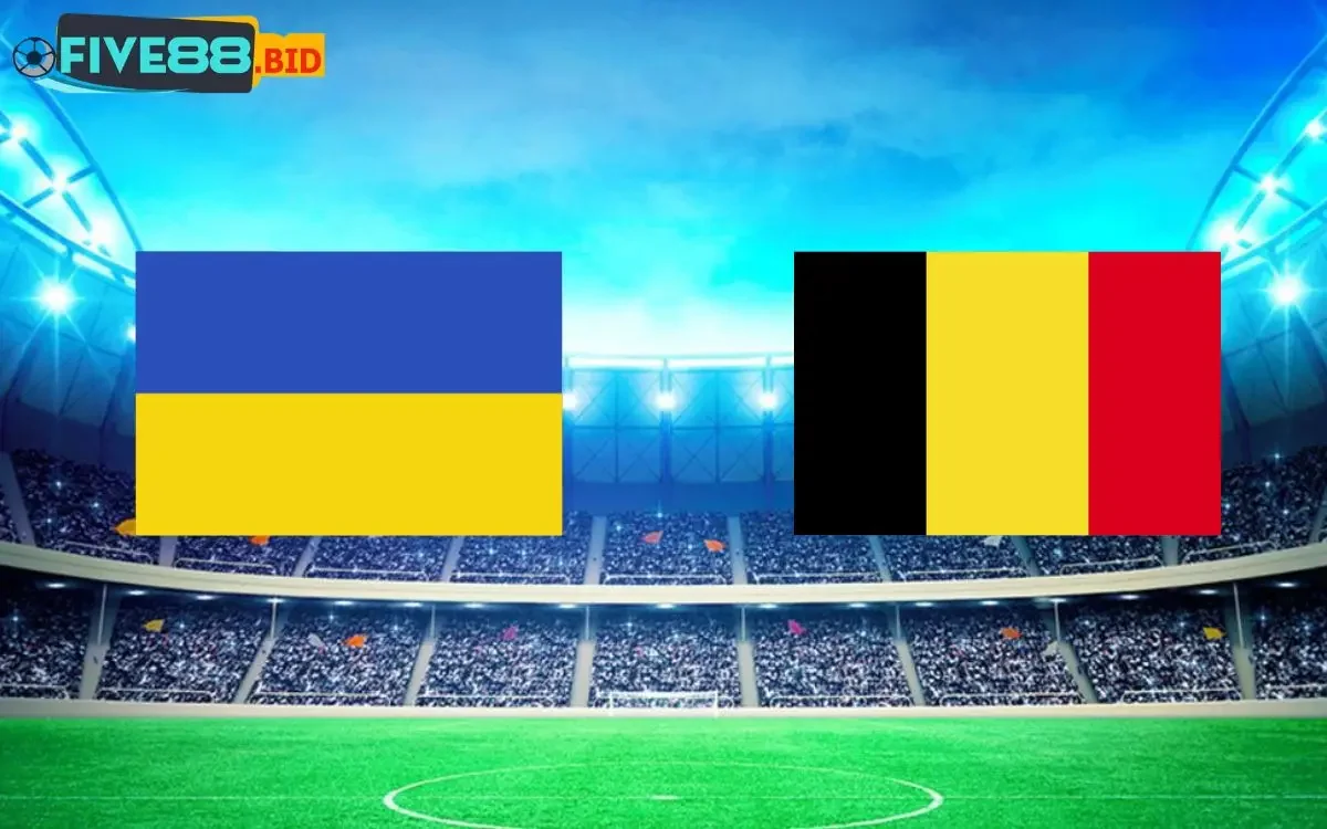 Soi kèo Ukraine vs Bỉ 23h00 26/06/2024 EURO 2024