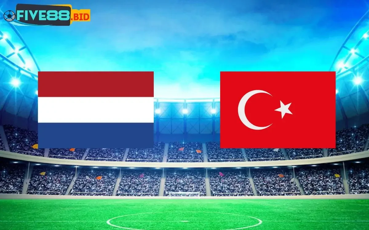 Soi kèo Hà Lan vs Thổ Nhĩ Kỳ 02h00 07/07/2024 EURO 2024